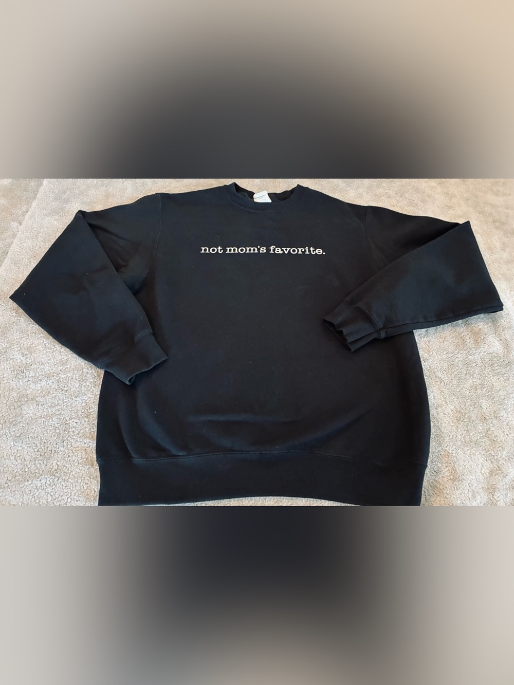 Women’s Port & Company Sweatshirt – "not mom's favorite." Print Size Medium